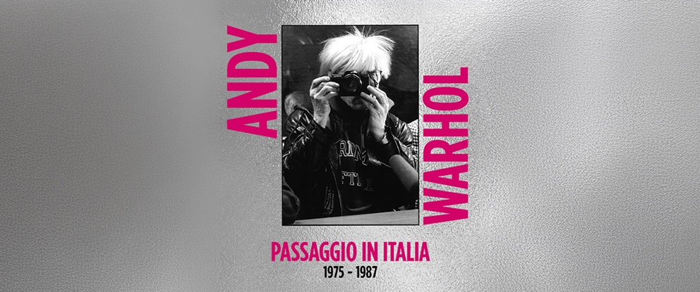 Andy Warhol. Passaggio in Italia 1975-1987 | Crédit Agricole