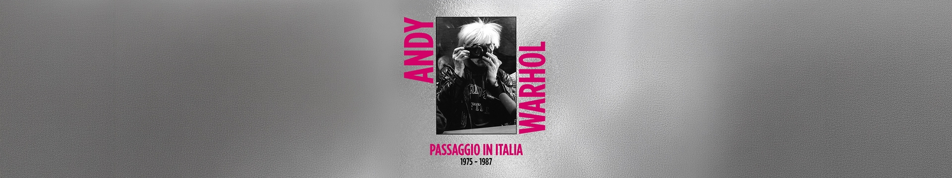 Andy Warhol. Passaggio in Italia 1975-1987 | Crédit Agricole
