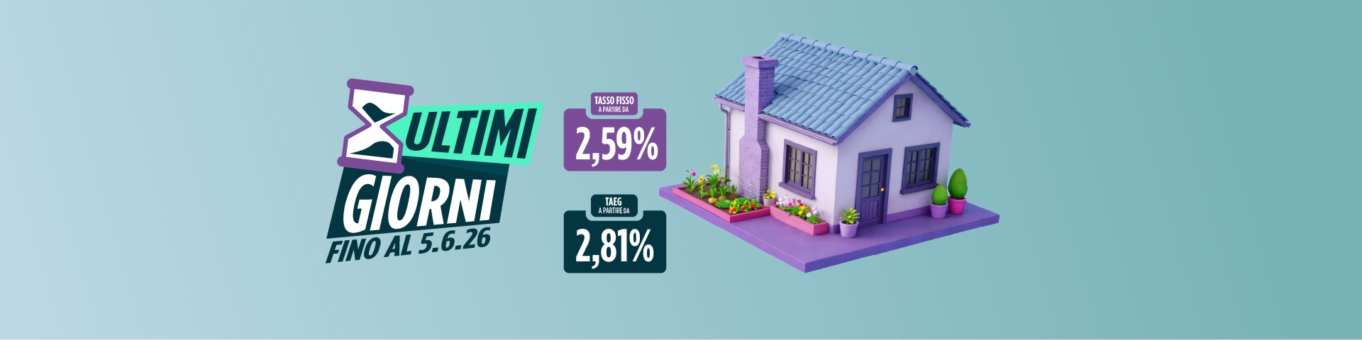 sfondo azzurro con elementi grafici foglie case e cubi: tasso fisso mutuo 2,59% e TAEG 2,81% | Crédit Agricole sfondo azzurro con elementi grafici foglie case e cubi: tasso fisso mutuo 2,59% e TAEG 2,81% | Crédit Agricole