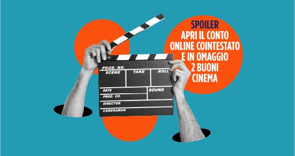 Apri il conto online cointestato e in omaggio 2 buoni regalo cinema | Crédit Agricole Apri il conto online cointestato e in omaggio 2 buoni regalo cinema | Crédit Agricole